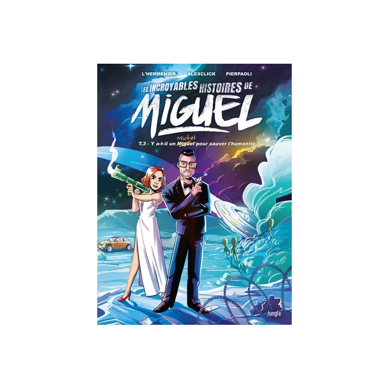 Les Incroyables Histoires de Miguel - Tome 3