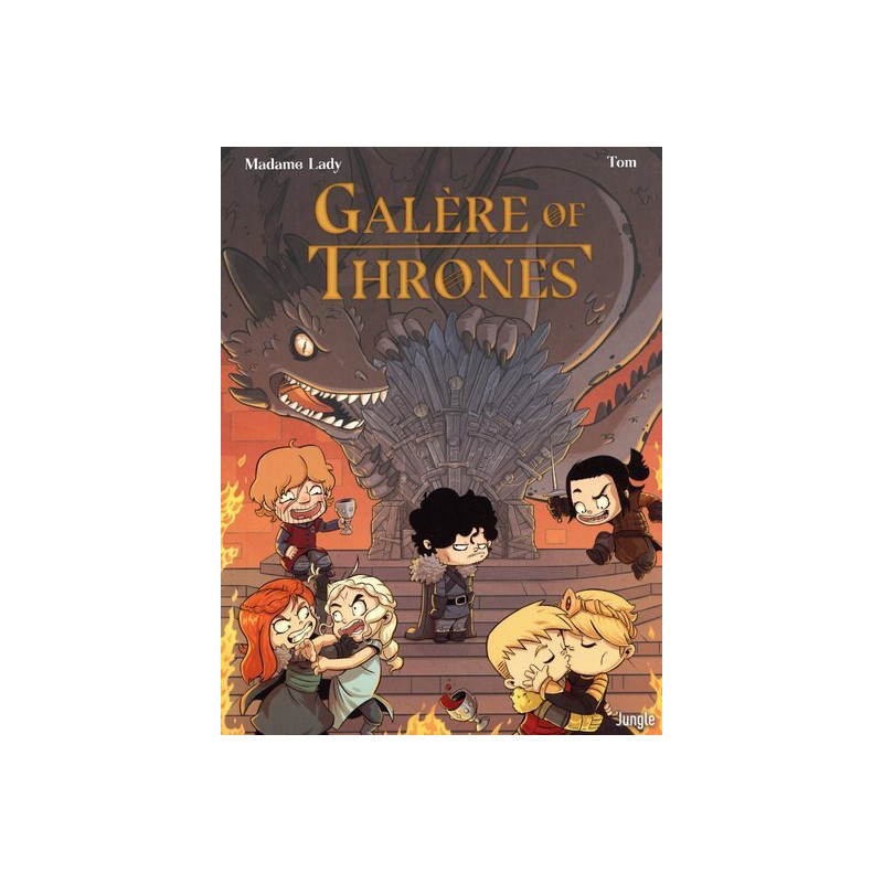 Galère of Thrones - tome 1