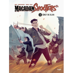 Macadam shooters - tome 1...