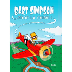 Bart Simpson - tome 17 Trop...