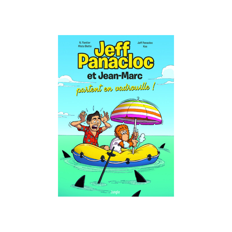 Jeff Panacloc et Jean-Marc - Tome 2 Partent en vadrouille !