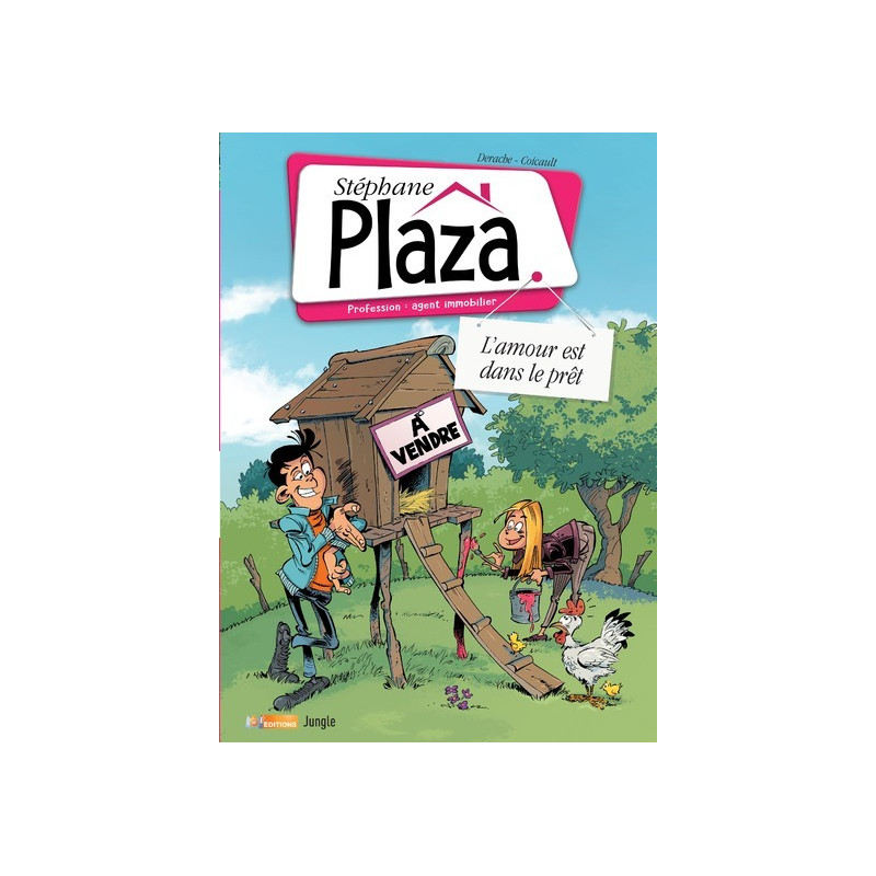 Stéphane Plaza, profession agent immobilier - Tome 2 L'amour est dans le prêt