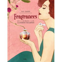 Fragrances - La création...