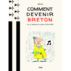 Comment devenir Breton ? Ou...