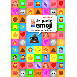Je parle Emoji (sans passer...