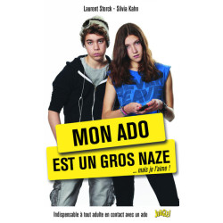 Mon ado est un gros naze -...
