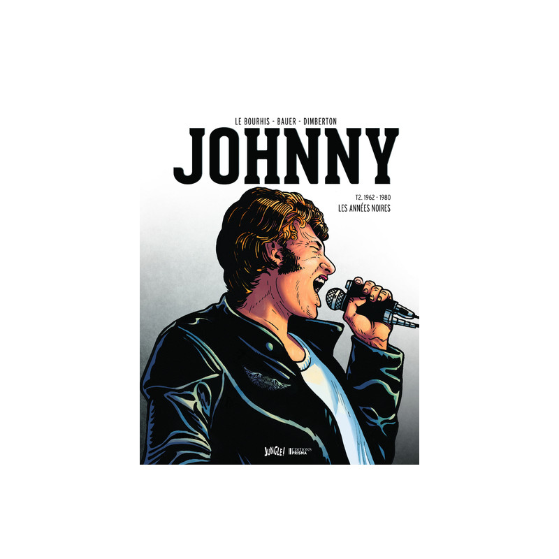 Johnny - tome 2 1962-1980 Les années noires - Collector (+10 ex-libris)