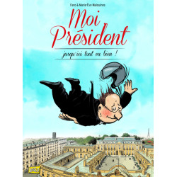 Moi président ma vie...