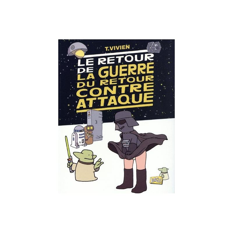 La guerre du retour contre attaque - tome 2 Le retour de la guerre