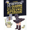 La guerre du retour contre attaque - tome 2 Le retour de la guerre