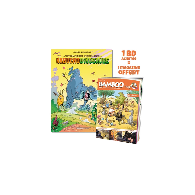 Les Nouvelles aventures de Nabuchodinosaure - tome 03 + Bamboo mag offert