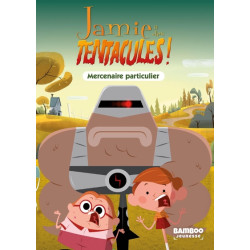 Jamie a des tentacules -...