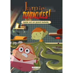 Jamie a des tentacules -...