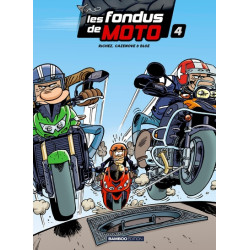 Les Fondus de moto - tome...
