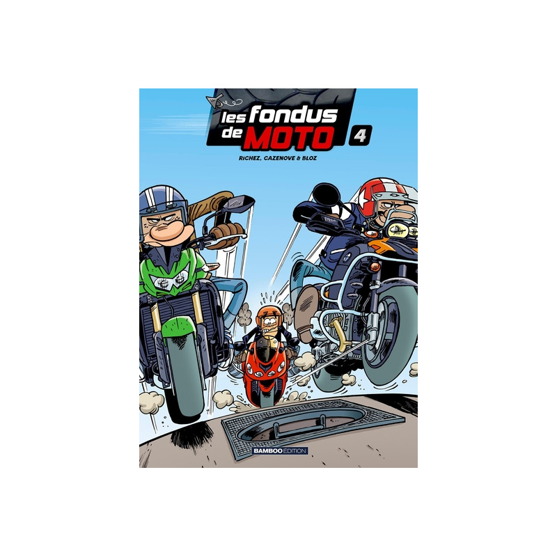 Les Fondus de moto - tome 04 - top humour 2022
