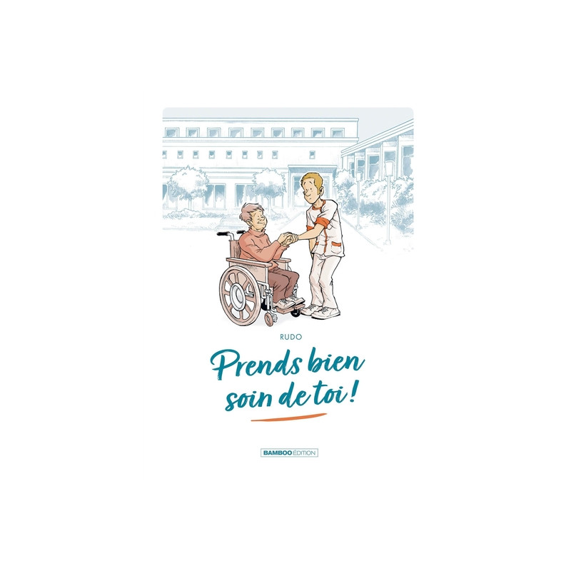 Prends bien soin de toi - tome 01