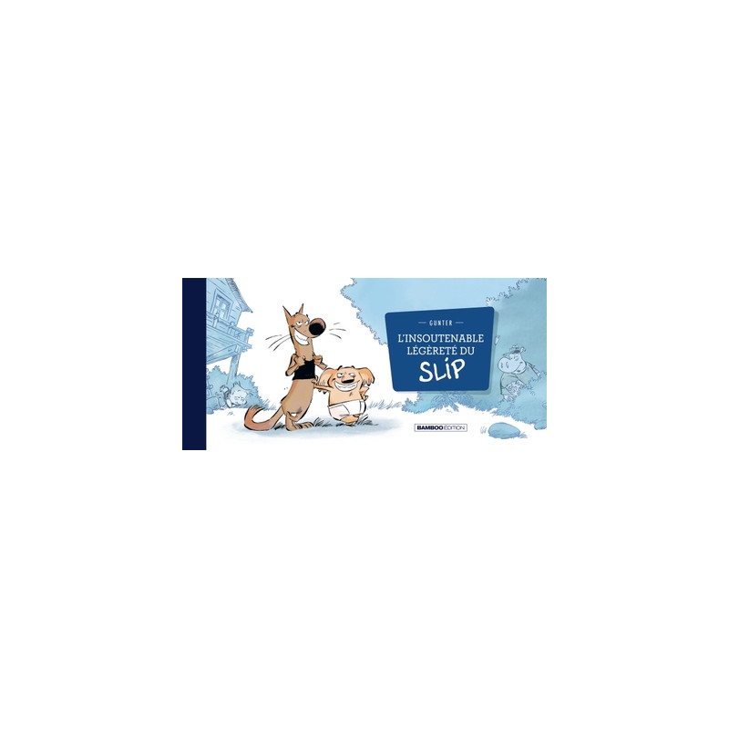 L'Insoutenable légèreté du slip