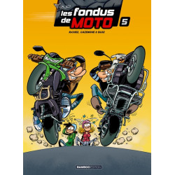 Les fondus de moto - Tome...