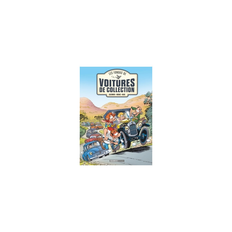 Les Fondus de voitures de collection - tome 01