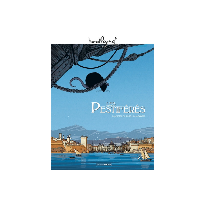 M. Pagnol en BD : Les Pestiférés - histoire complète