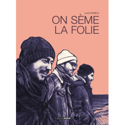 On seme la folie - histoire...