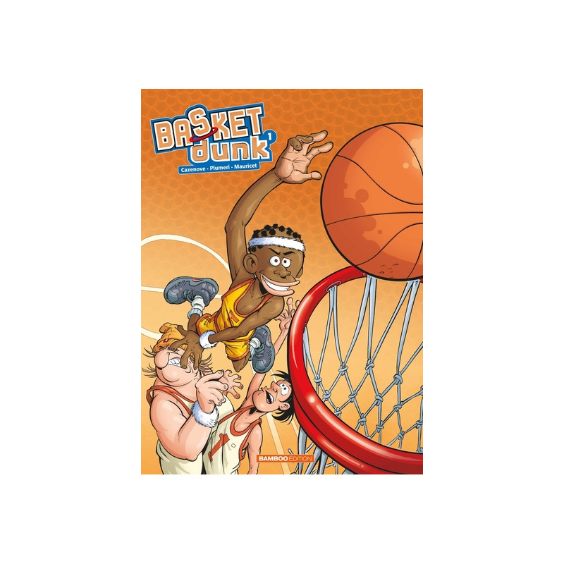 Basket Dunk - tome 01