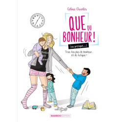 Que du bonheur (ou...