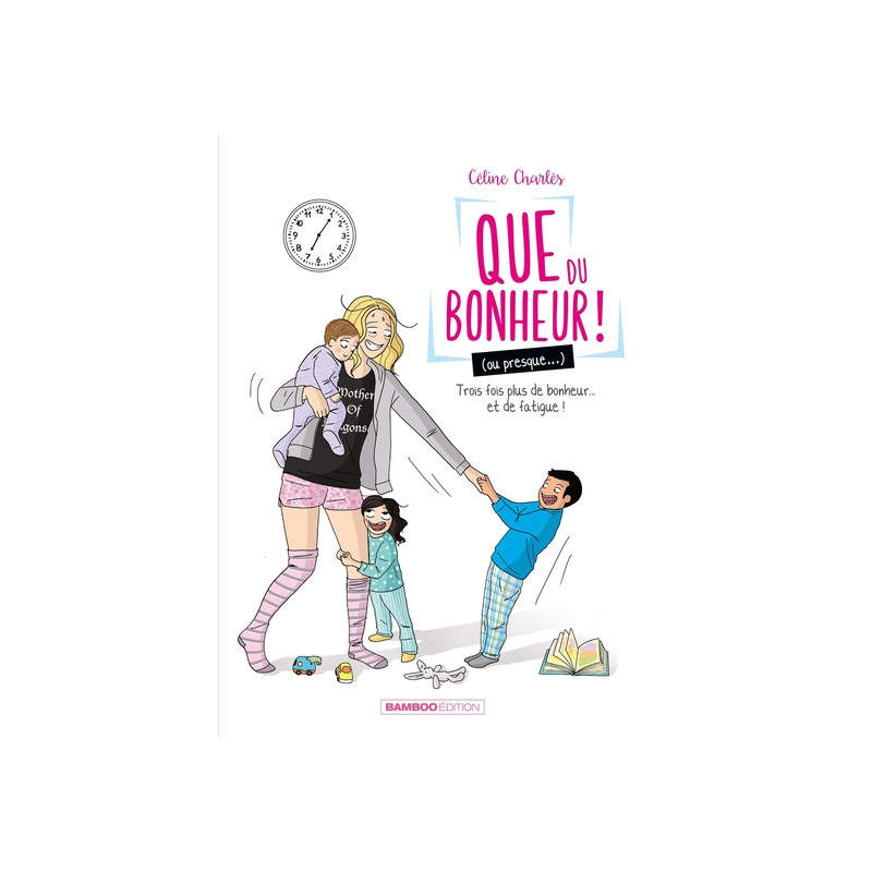 Que du bonheur (ou presque...) - tome 02
