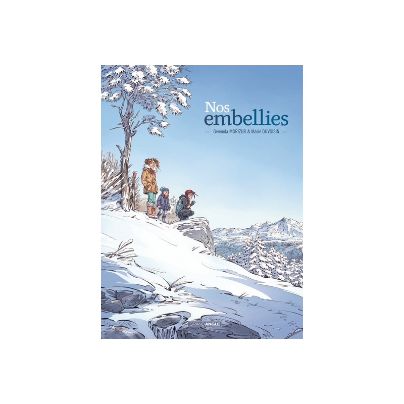 Nos embellies - histoire complète