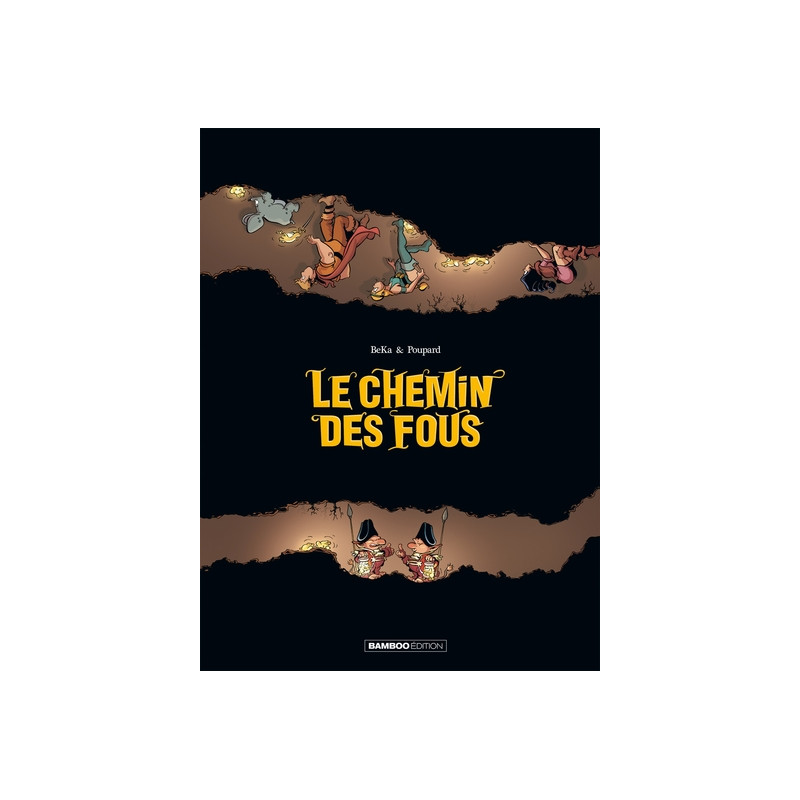 Les Chemin des fous - histoire complète