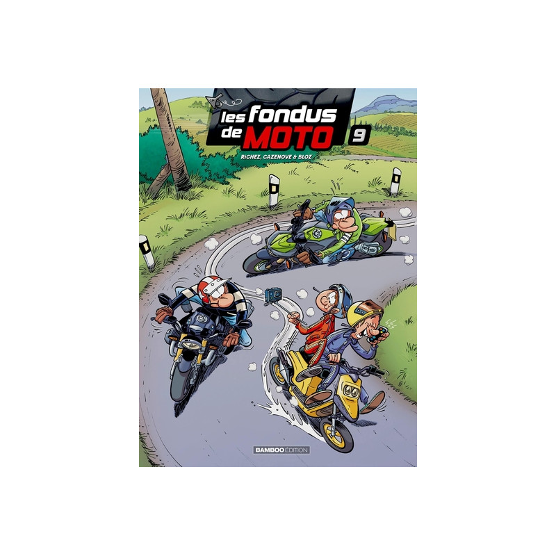 Les Fondus de moto - tome 09