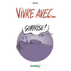 Vivre avec - tome 01