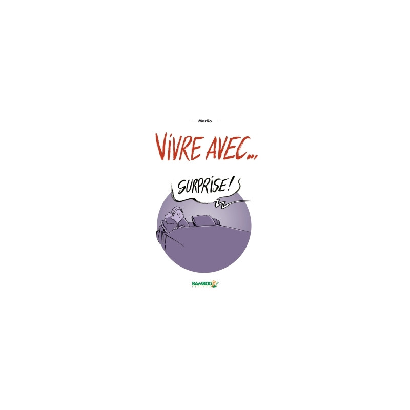 Vivre avec - tome 01