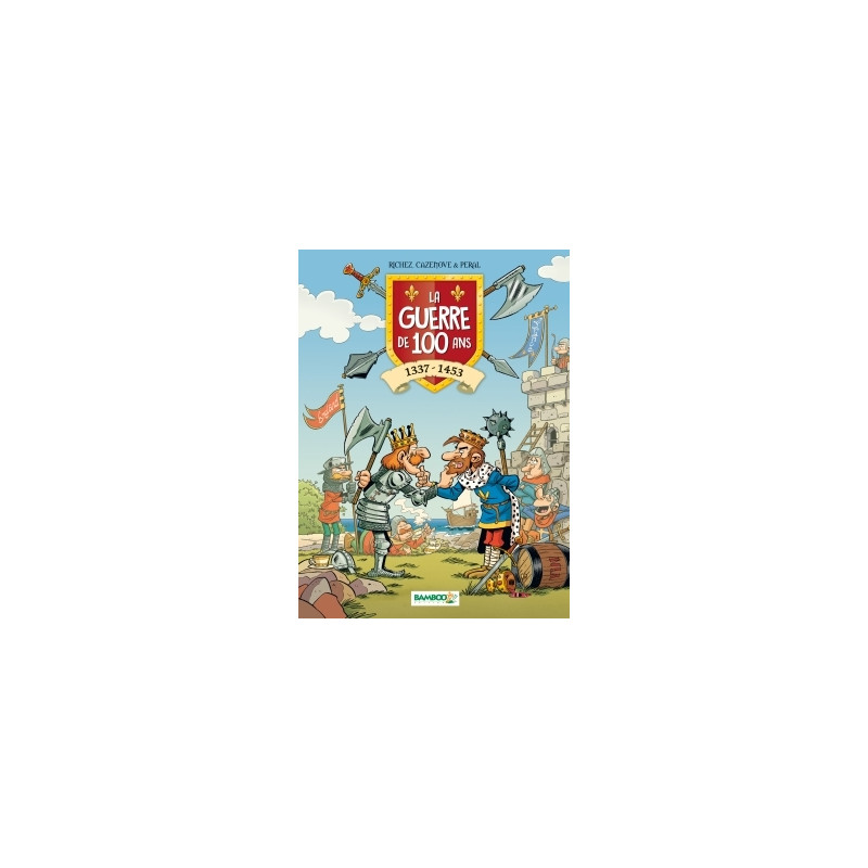 La Guerre de 100 ans - tome 01