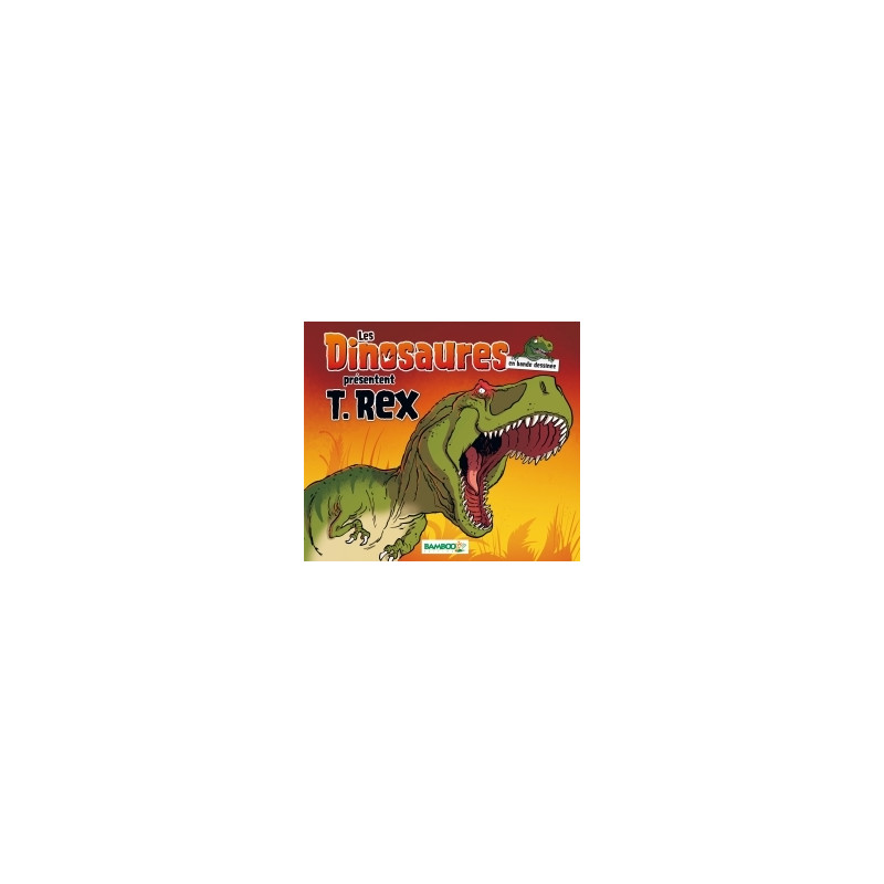 Les Dinosaures en BD - Spécial T-Rex