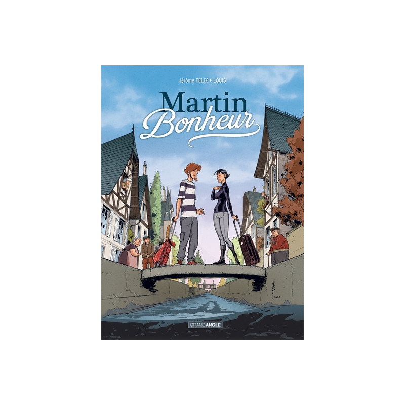 Martin Bonheur - histoire complète