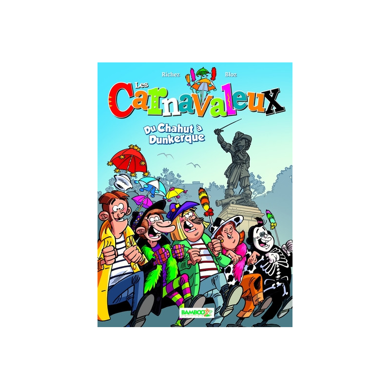 Les Carnavaleux - tome 01