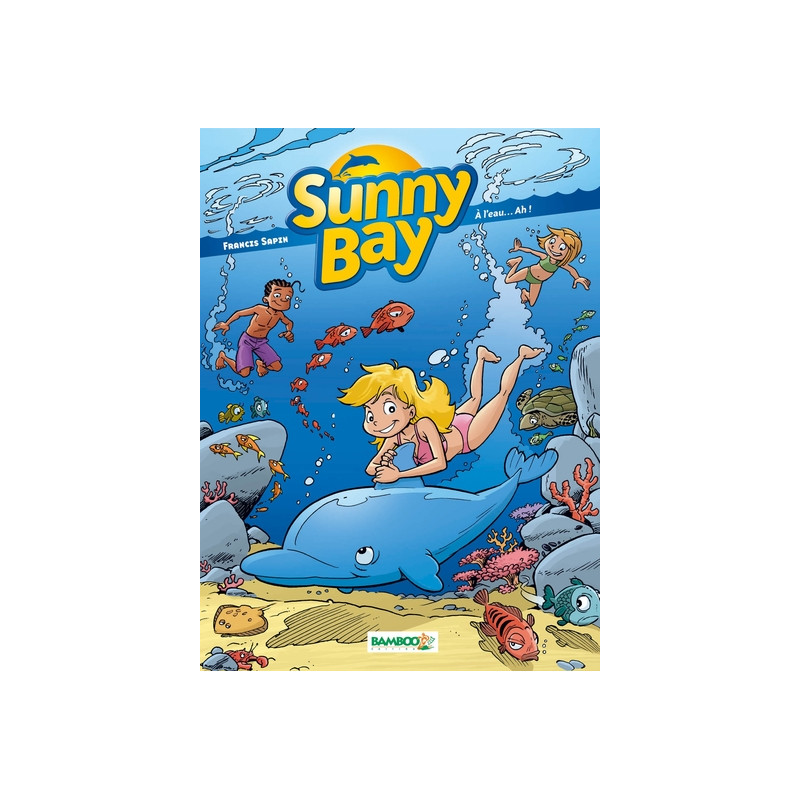 Sunny Bay - tome 02