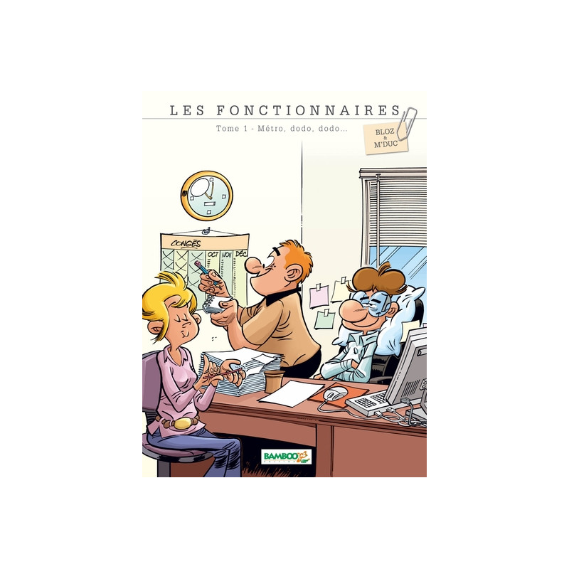 Les Fonctionnaires - tome 01
