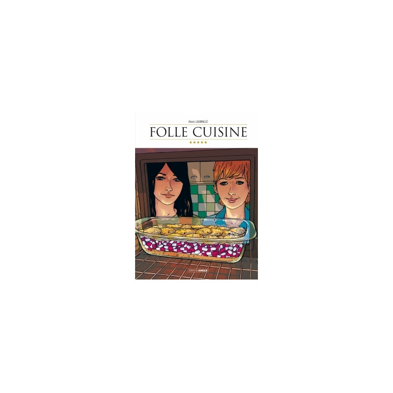 Folle cuisine - histoire complète