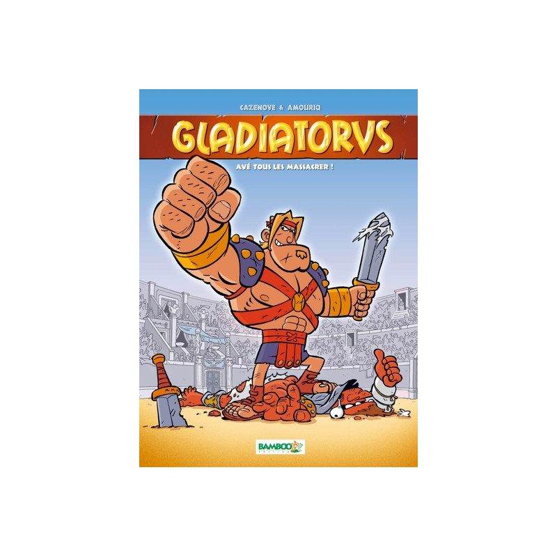 Gladiatorus - tome 01
