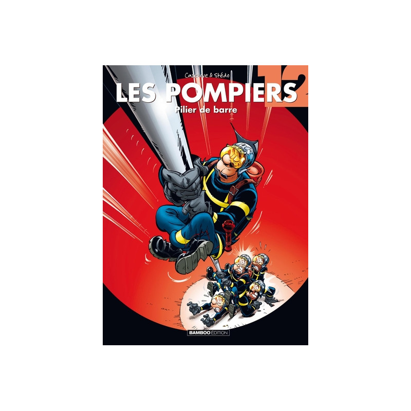 Les Pompiers - tome 12