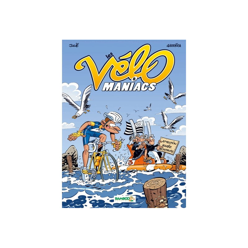 Les Vélomaniacs - tome 08