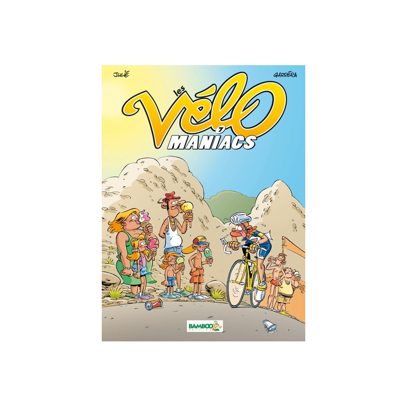 Les Vélomaniacs - tome 07