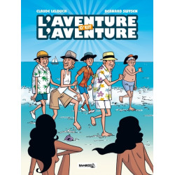 L'Aventure, c'est...