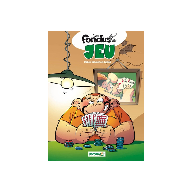 Les Fondus du jeu - tome 01