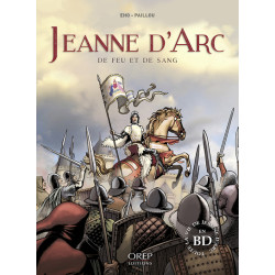 Jeanne d'Arc - De feu et de...