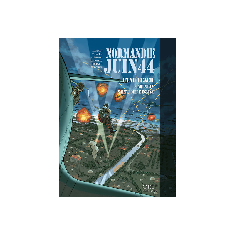 Normandie Juin 44 tome 2 : Utah Beach-Carentan-Sainte Mère Eglise