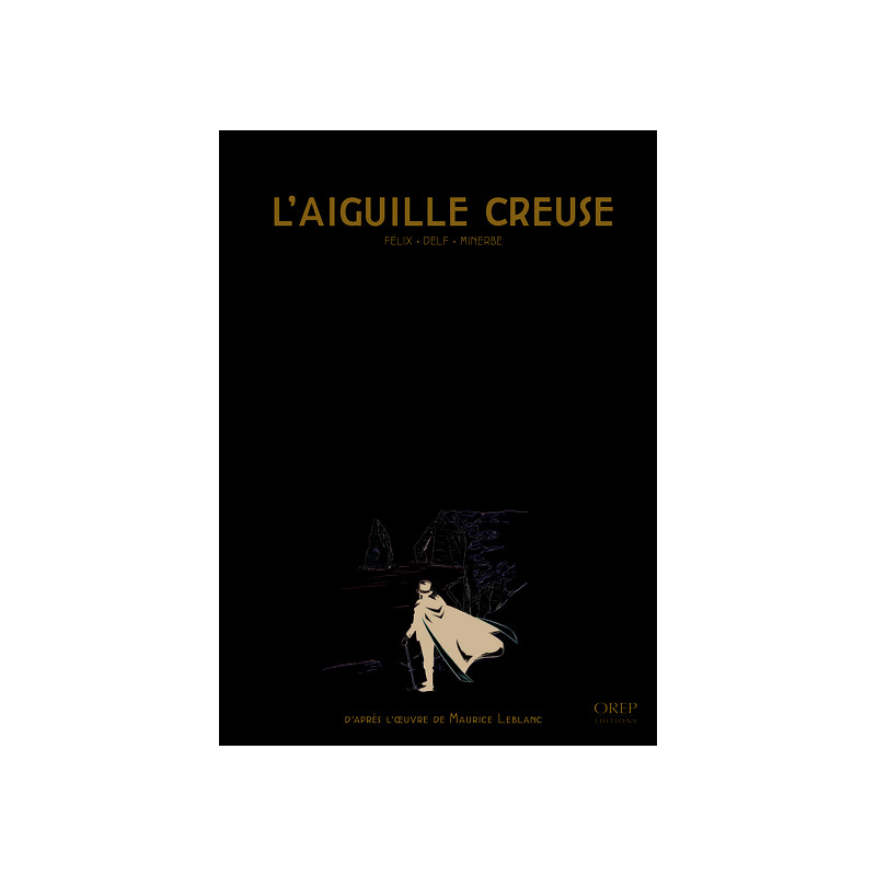 Arsène Lupin - L'aiguille creuse