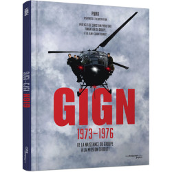 GIGN 1973-1976 - De la...